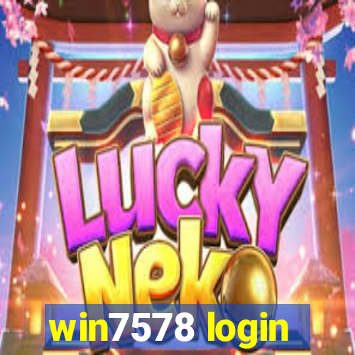 win7578 login